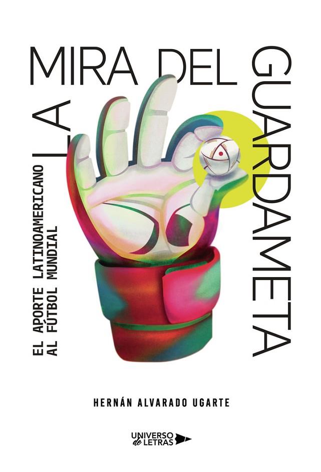 MIRA DEL GUARDAMETA, LA | 9791387715519 | ALVARADO UGARTE, HERNÁN