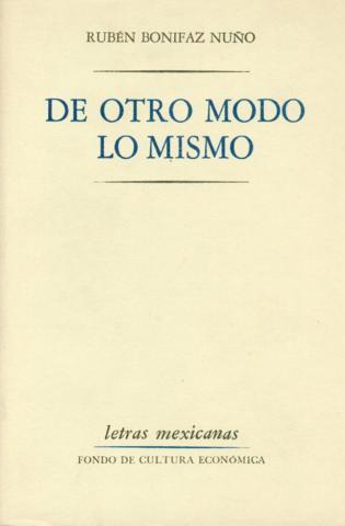 DE OTRO MODO LO MISMO | 9789681603137 | BONIFAZ NUÑO, RUBÉN