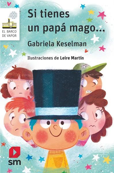 SI TIENES UN PAPÁ MAGO... | 9788491825487 | KESELMAN, GABRIELA