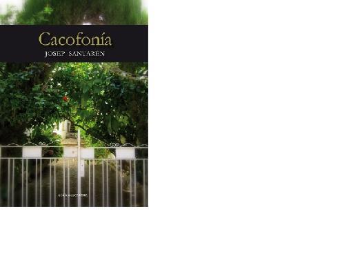 CACOFONIA | 9788415324492 | SANTAREN VERDURA, JOSEP