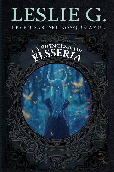 PRINCESA DE ELSSERIA, LA | 9788419962744 | LESLIE G.
