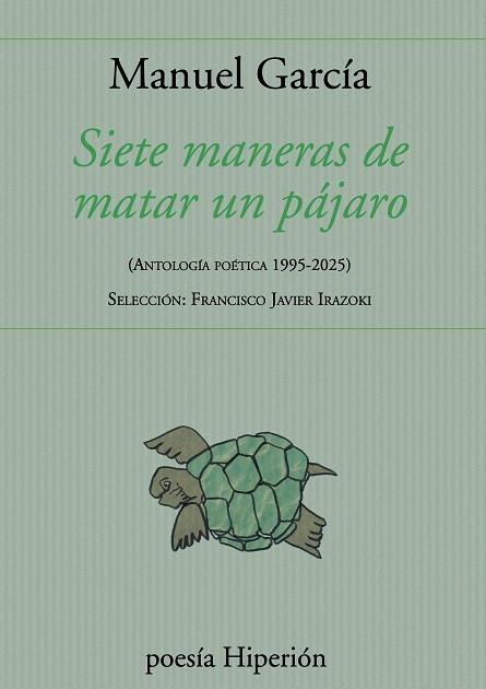 SIETE MANERAS DE MATAR UN PÁJARO | 9788490022771 | GARCÍA, MANUEL