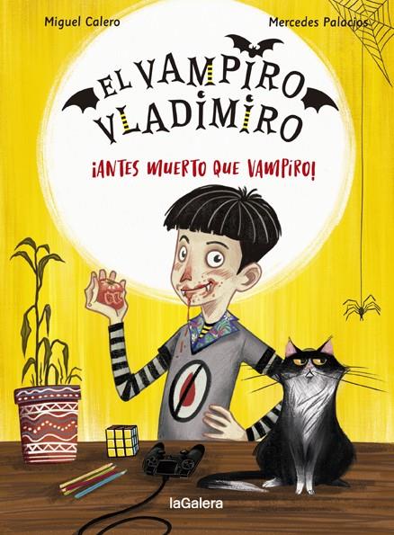 VAMPIRO VLADIMIRO 01, EL. ¡ANTES MUERTO QUE VAMPIRO! | 9788424670849 | CALERO, MIGUEL