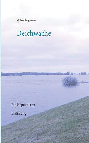 DEICHWACHE | 9783750428317 | BERGSTRESER, MICHAEL