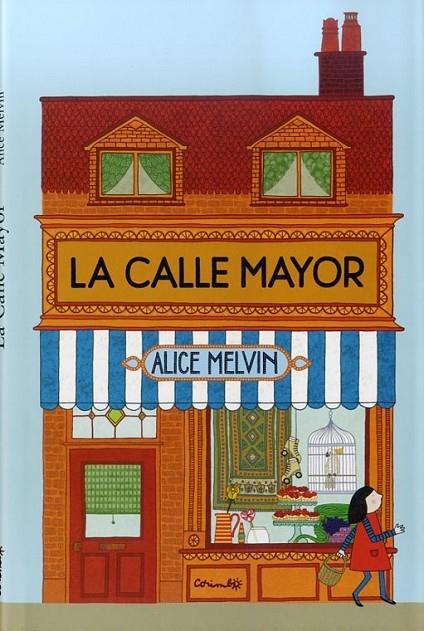 CALLE MAYOR, LA | 9788484705185 | MELVIN, ALICE