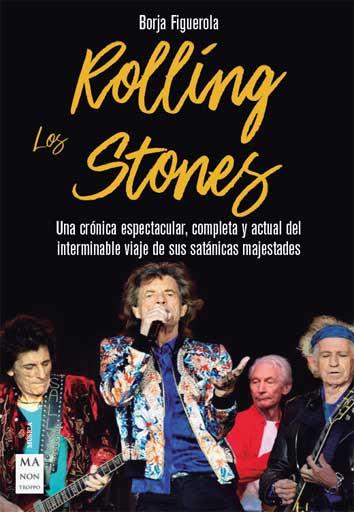 ROLLING STONES, LOS | 9788494879944 | FIGUEROLA CIÉRCOLES, BORJA