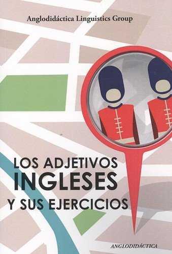 ADJETIVOS INGLÉSES Y SUS EJERCICIOS, LOS | 9788494245350 | MERINO BUSTAMANTE, JOSÉ/SPENCER, SUSAN