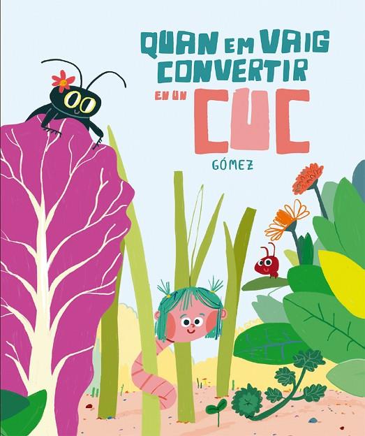 QUAN EM VAIG CONVERTIR EN UN CUC | 9788410406018 | GOMEZ
