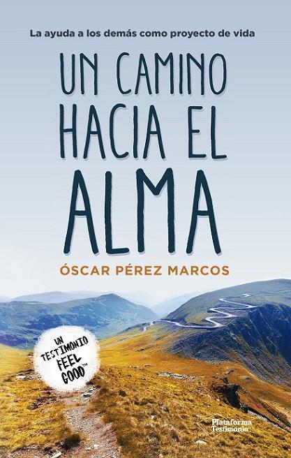 CAMINO HACIA EL ALMA, UN | 9788417002282 | PÉREZ MARCOS, ÓSCAR