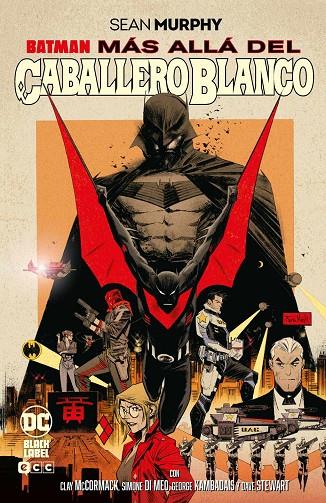 BATMAN : MÁS ALLÁ DEL CABALLERO BLANCO (GRANDES NOVELAS GRÁFICAS DE BATMAN) | 9788410134362 | MURPHY, SEAN
