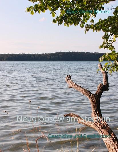 NEUGLOBSOW AM STECHLIN | 9783750440852 | BEHNKE, KLAUS-DIETER