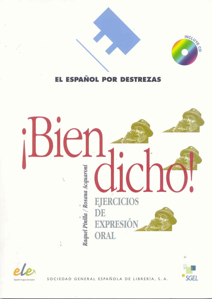 ESPAÑOL POR DESTREZAS: BIEN DICHO+CD-1 | 9788497781831 | PINILLA, RAQUEL/ACQUARONI, ROSANA