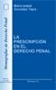 PREESCRIPCIÓN EN EL DERECHO PENAL, LA | 9788497720779 | GONZÁLEZ TAPIA, Mª I.