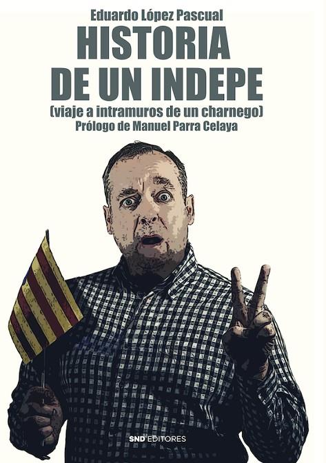 HISTORIA DE UN INDEPE | 9788419764362 | FERREIRO, ÁLVARO