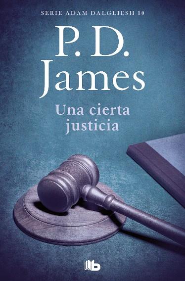 CIERTA JUSTICIA, UNA | 9788490708859 | JAMES, P. D.