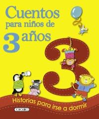 CUENTOS PARA NIÑOS DE 3 AÑOS | 9788499138152 | TODOLIBRO, EQUIPO