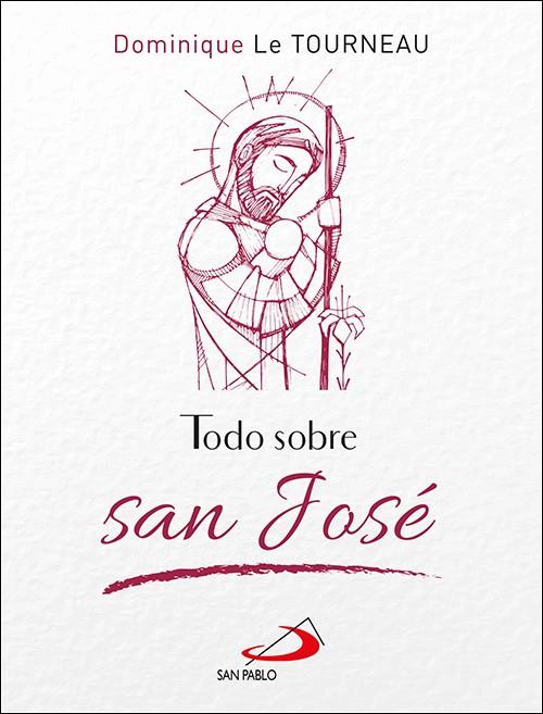 TODO SOBRE SAN JOSE | 9788428559706 | LAPORTE, DOMINIQUE