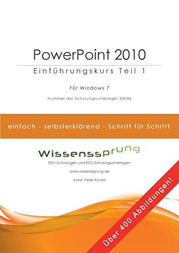POWERPOINT 2010 - EINFÜHRUNGSKURS TEIL 1 | 9783749434039 | KYNAST, PETER