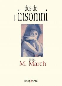 DES DE L'INSOMNI | 9788417464530 | MIGUEL MARCH, TERESA