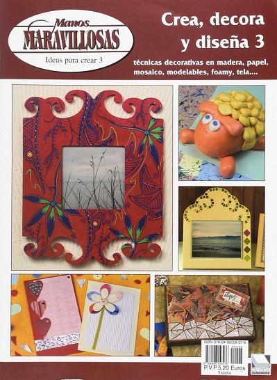 IDEAS PARA MANUALIDADES. CREA, DECORA Y DISEÑA 3 | 9788496558076