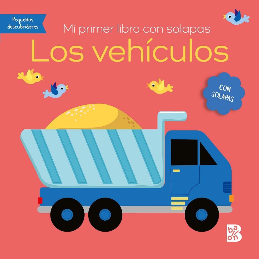 MI PRIMER LIBRO CON SOLAPAS - LOS VEHÍCULOS | 9789403231082 | BALLON