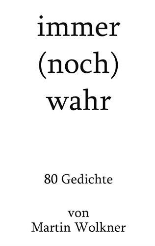 IMMER (NOCH) WAHR | 9783746079745 | WOLKNER, MARTIN