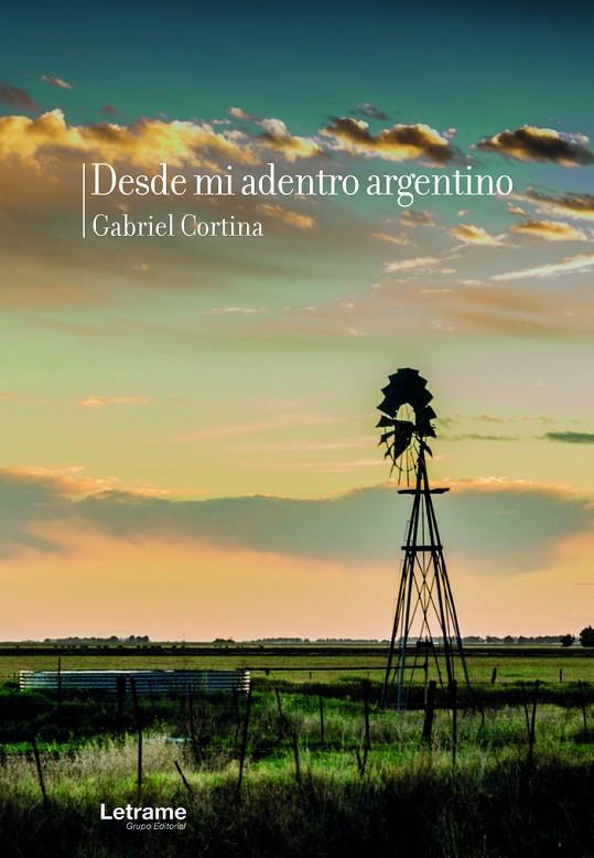 DESDE MI ADENTRO ARGENTINO | 9788413866673 | GABRIEL CORTINA, JOSÉ
