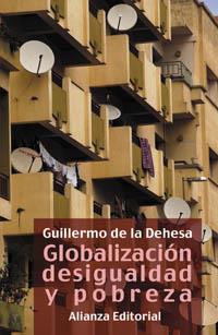 GLOBALIZACIÓN DESIGUALDAD Y POBREZA | 9788420643205 | DEHESA, GUILLERMO DE LA