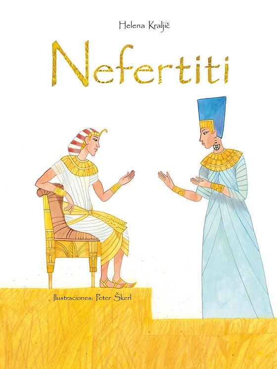 NEFERTITI | 9788491450528 | KRALJIC, HELENA / SKERL, PETER