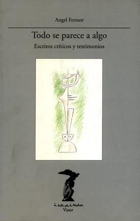 TODO SE PARECE A ALGO | 9788477745877 | FERRANT, ÁNGEL