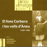 FONS CORBERA I LES VALLS D'ÀNEU (1880-1968), EL | 9788487948138 | BLANCO, JOAN / JIMÉNEZ, ANTONI / RELLA, FERRAN