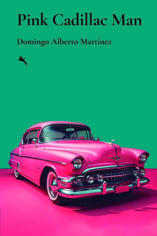 PINK CADILLAC MAN | 9791388156007 | MARTÍNEZ MARTÍN, DOMINGO ALBERTO