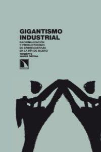 GIGANTISMO INDUSTRIAL | 9788483196403 | IBAÑEZ, NORBERTO
