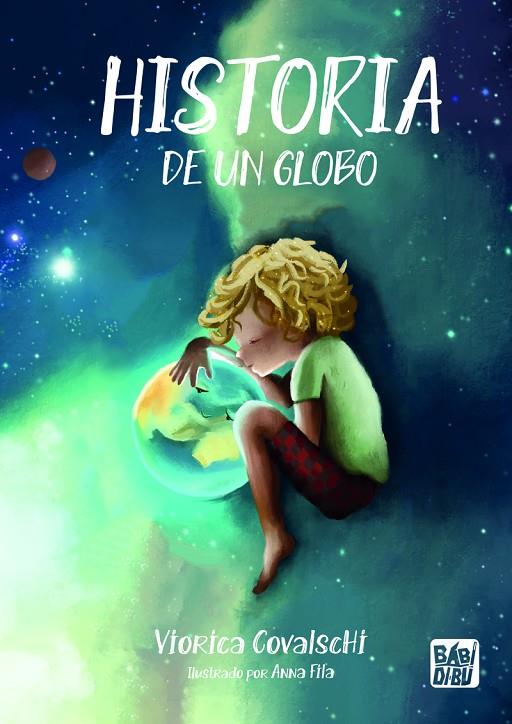 HISTORIA DE UN GLOBO | 9788419973313 | COVALSCHI, VIORICA