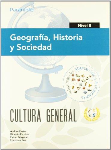 GEOGRAFÍA, HISTORIA Y SOCIEDAD. NIVEL II. CULTURA GENERAL | 9788497328432 | ESCOBAR, DIONISIO / MAYORAL, ESTHER / PASTOR, ANDREA / RUIZ CASADO, FRANCISCO