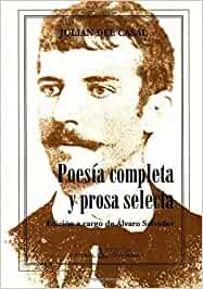 POESÍA COMPLETA Y PROSA SELECTA (JULIÁN DEL CASAL) | 9788479621896 | CASAL, JULIÁN DEL