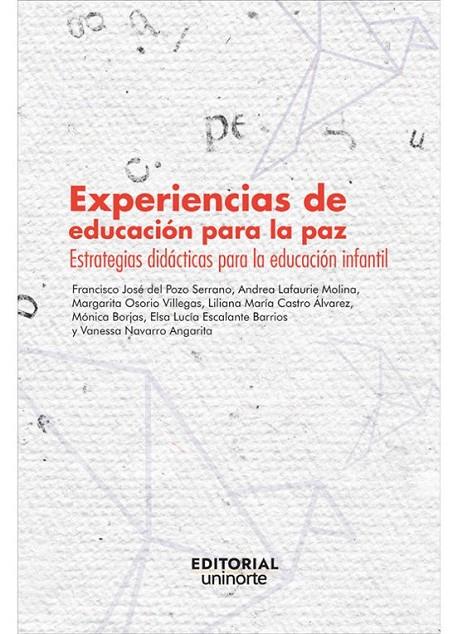 EXPERIENCIAS DE EDUCACIÓN PARA LA PAZ | 9789587893328 | DEL POZO SERRANO, FRANCISCO