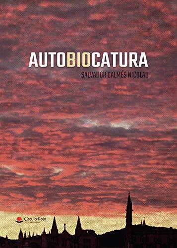 AUTOBIOCATURA | 9788413505084 | GALMÉS NICOLAU, SALVADOR