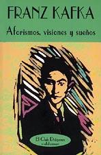 AFORISMOS VISIONES SUEÑOS | 9788477022404 | KAFKA, FRANZ