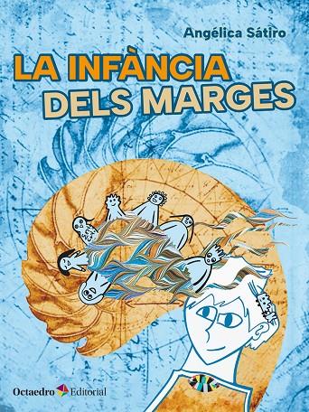 INFÀNCIA DELS MARGES, LA | 9788410791961 | SATIRO, ANGELICA