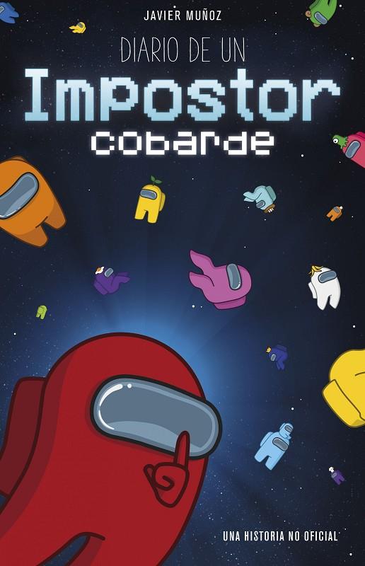 DIARIO DE UN IMPOSTOR COBARDE. NARRATIVA | 9788408238225 | MUÑOZ RUIZ, JAVIER