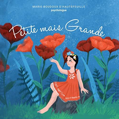 PETITE MAIS GRANDE | 9782322110025 | BOUDOUX D'HAUTEFEUILLE, MARIE