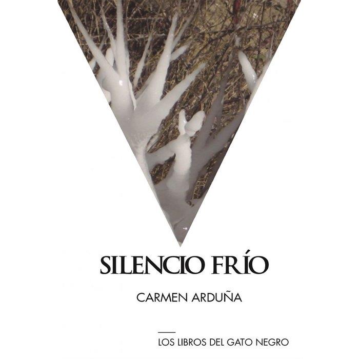 SILENCIO FRIO | 9788494442384 | ARDUÑA DOMINGO, CARMEN