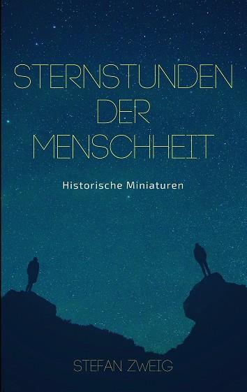 STERNSTUNDEN DER MENSCHHEIT | 9783752878141 | ZWEIG, STEFAN