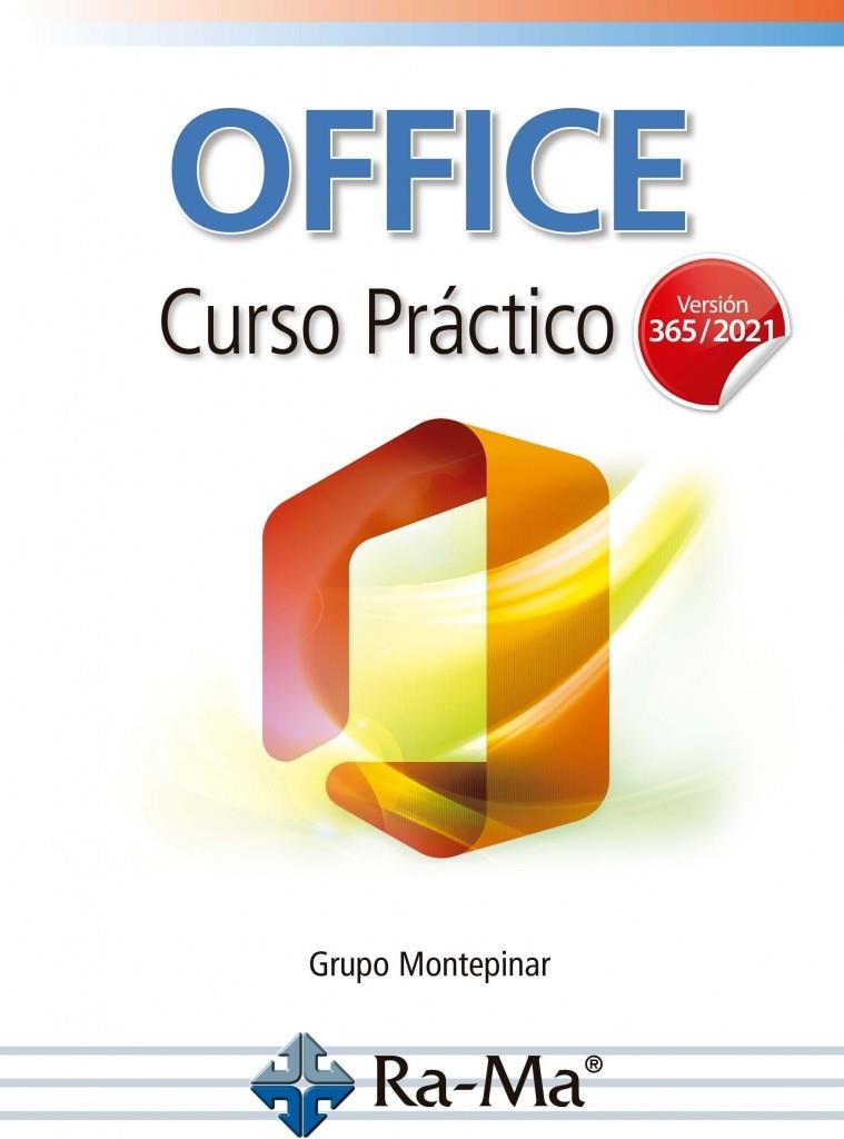 OFFICE CURSO PRACTICO VERSION 365 / 2021 | 9791388059407 | GRUPO MONTEPINAR