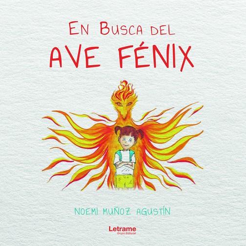 EN BUSCA DEL AVE FÉNIX | 9788411147934 | MUÑOZ AGUSTIN, NOEMI