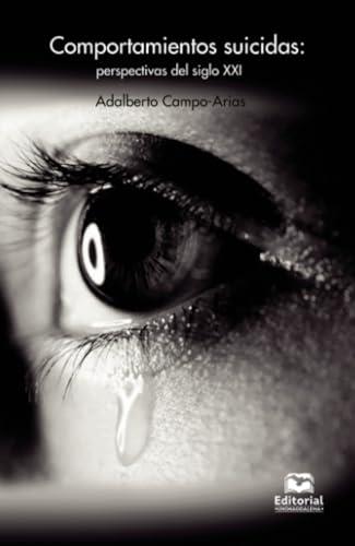 COMPORTAMIENTOS SUICIDAS | 9789587464870 | CAMPO ARIAS, ADALBERTO