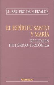 ESPÍRITU SANTO Y MARÍA, EL | 9788431326838 | BASTERO DE ELEIZALDE, JUAN LUIS
