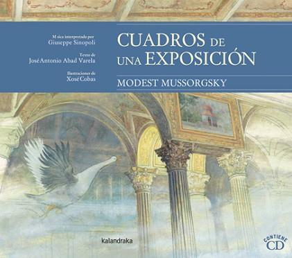 CUADROS DE UNA EXPOSICIÓN | 9788484649328 | ABAD VARELA, JOSÉ ANTONIO / MUSSORGSKY, MODEST / SINOPOLI, GIUSEPPE