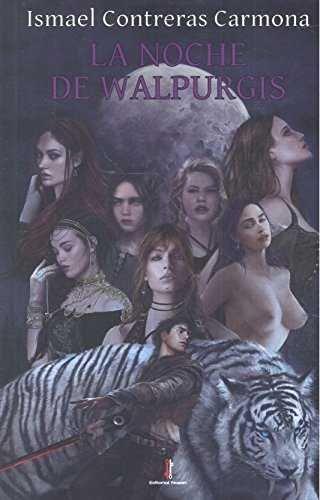 NOCHES DE WALPURGIS | 9788416764525 | CONTRERAS CARMONA, ISMAEL
